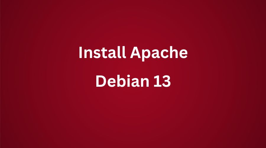How to install Apache on Debian 13 (Trixie) with this complete step-by-step guide. Includes setup commands, firewall configuration, virtual hosts, and best practices for running the Apache web server on Debian.